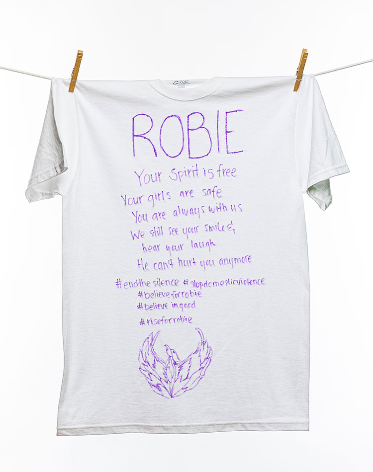 
								ROBIE
								Your spirit is freeYour girls are safeYou are always with usWe still see your smile & hear your laughHe can't hurt you anymore
								#endthesilence #stopdomesticviolence #believeforrobie #believeingood #riseforrobie
							